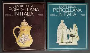 Lafeltrinelli L' arte della porcellana in Italia vol. 2