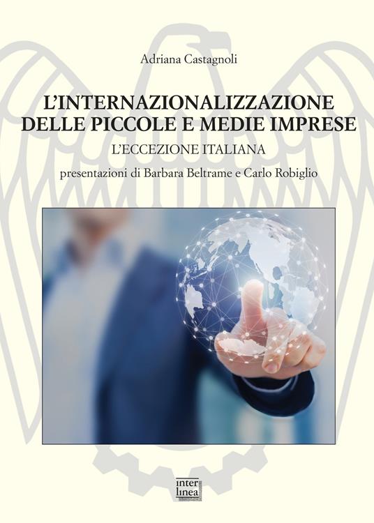 Lafeltrinelli L' internazionalizzazione delle piccole e medie imprese (1995-2020). L'eccezione italiana