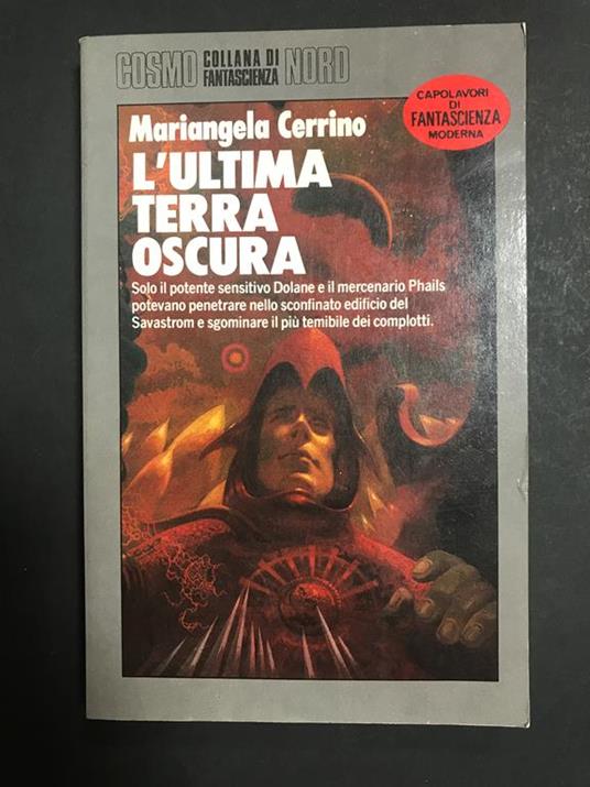 Lafeltrinelli L' ultima terra oscura. Editrice Nord. 1989 - I