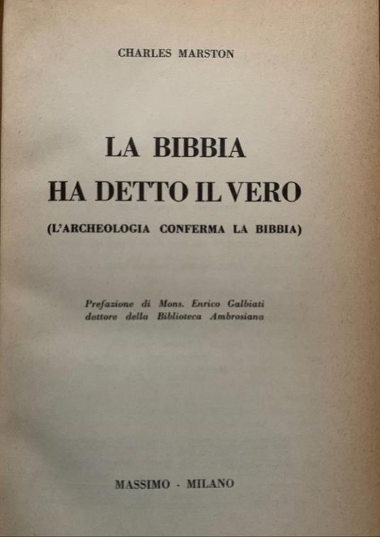 Lafeltrinelli La Bibbia Ha Detto Il Vero (l'archeologia Conferma La Bibbia)