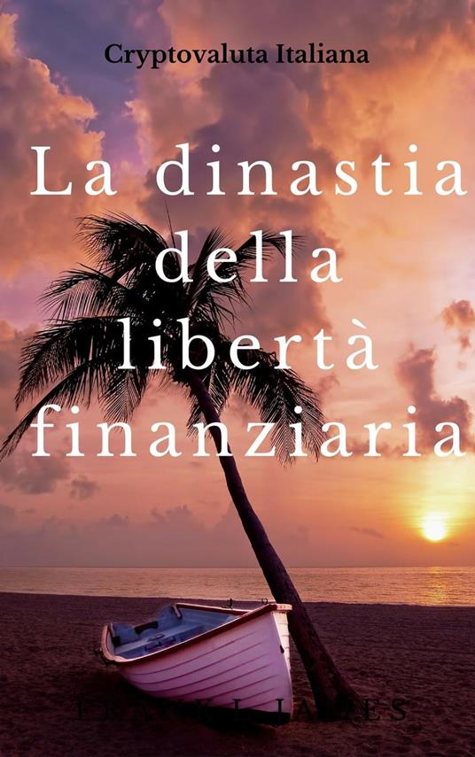 Lafeltrinelli La dinastia della libertà finanziaria