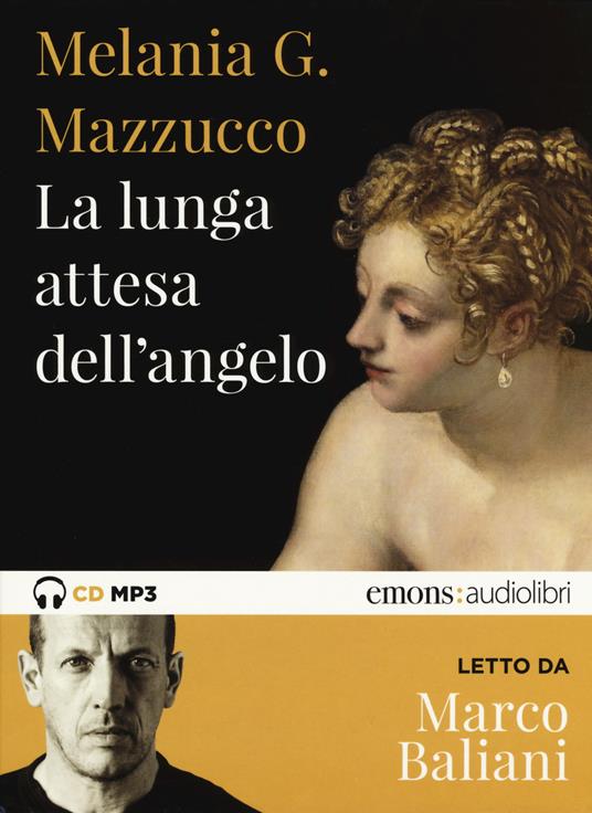 Lafeltrinelli La lunga attesa dell'angelo letto da Marco Baliani. Audiolibro. CD Audio formato MP3