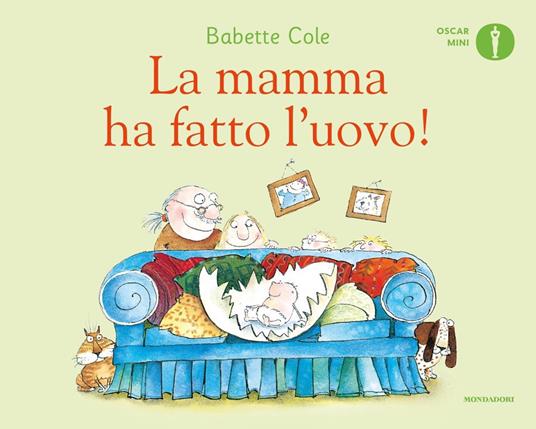 Lafeltrinelli La mamma ha fatto l'uovo Ediz. a colori
