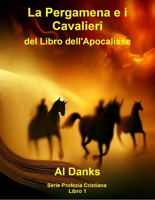 Lafeltrinelli La Pergamena e i Cavalieri del Libro dell'Apocalisse