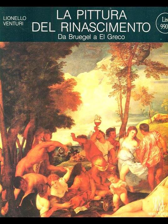 Lafeltrinelli La pittura del Rinascimento. Da Bruegel a El Greco