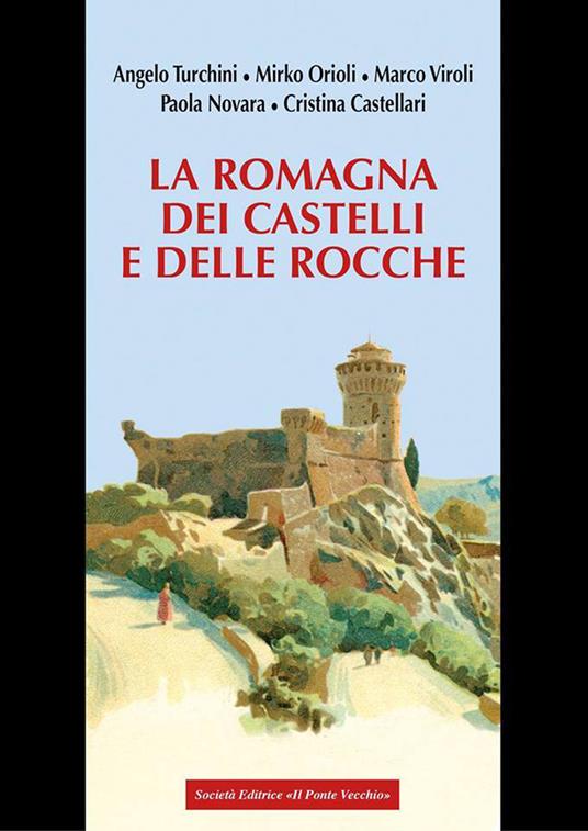 Lafeltrinelli La Romagna Dei Castelli E Delle Rocche
