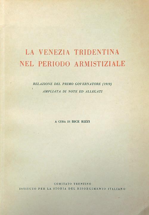 Lafeltrinelli La Venezia tridentina nel periodo armistiziale