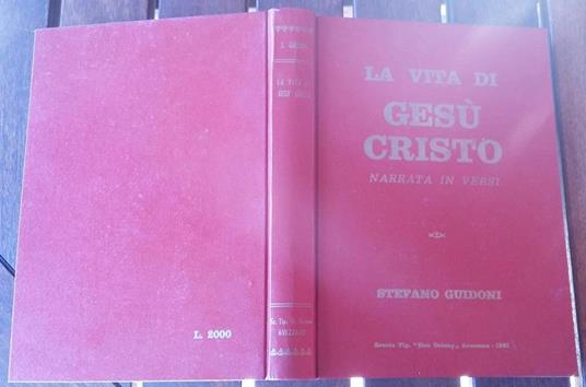 Lafeltrinelli La vita di Gesù Cristo Narrata in versi