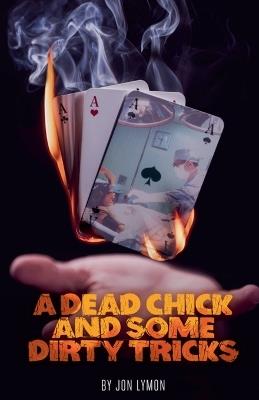 Lafeltrinelli A Dead Chick And Some Dirty Tricks