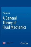 Lafeltrinelli A General Theory of Fluid Mechanics