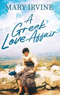 Lafeltrinelli A Greek Love Affair