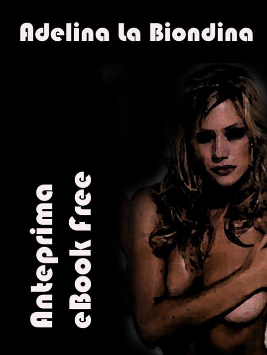 Lafeltrinelli Adelina La Biondina