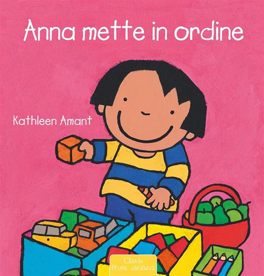 Lafeltrinelli Anna mette in ordine. Ediz. a colori
