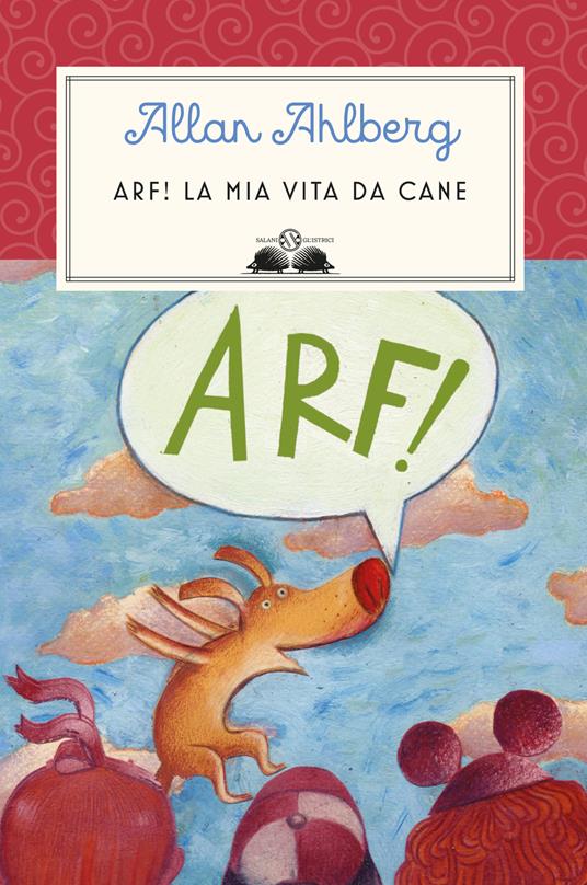 Lafeltrinelli Arf La mia vita da cane
