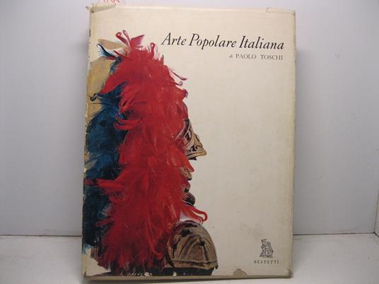 Lafeltrinelli Arte popolare italiana