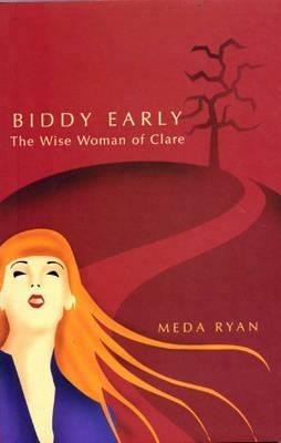 Lafeltrinelli Biddy Early: the Wise Woman of Clare