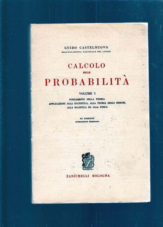 Lafeltrinelli CALCOLO DELLE PROBABILITA'. Vol 1