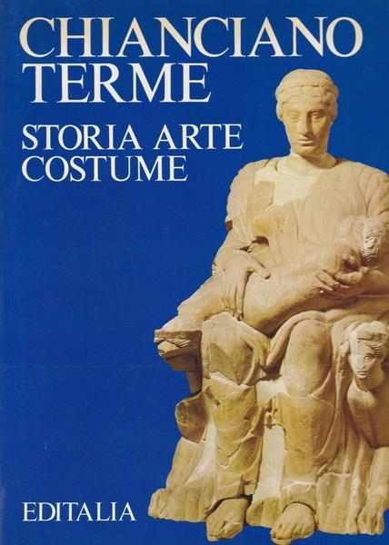 Lafeltrinelli Chianciano Terme. Storia arte costume
