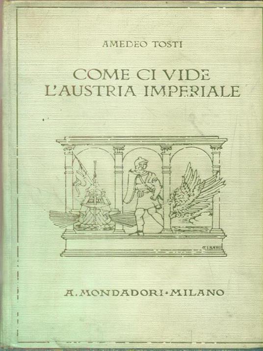 Lafeltrinelli Come Ci Vide L'Austria Imperiale