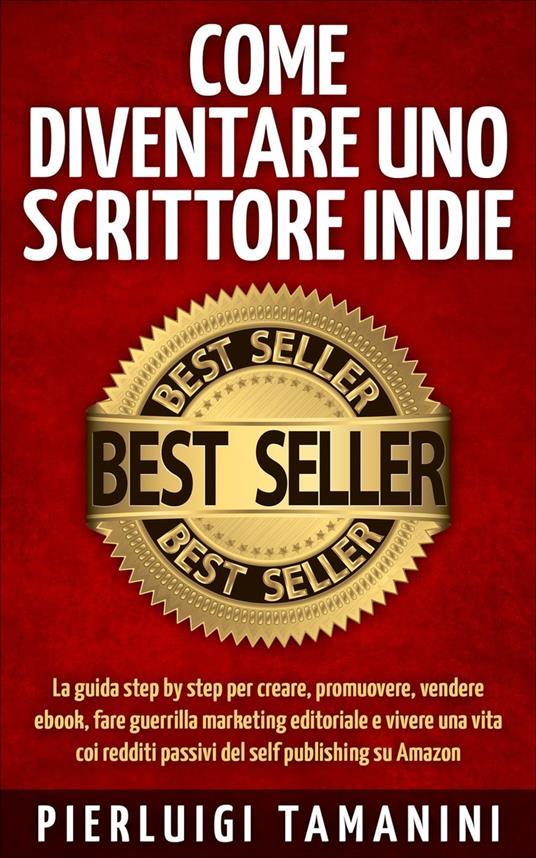 Lafeltrinelli Come diventare uno scrittore indie