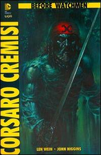 Lafeltrinelli Corsaro Cremisi. Before Watchmen