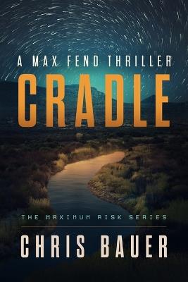 Lafeltrinelli Cradle: A Max Fend Thriller