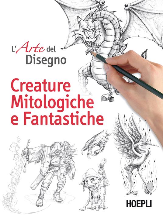 Lafeltrinelli Creature mitologiche e fantastiche