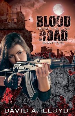 Lafeltrinelli Cross The Line Book 2: "Blood Road"