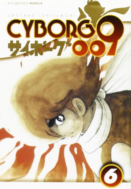 Lafeltrinelli Cyborg 009. Vol. 6