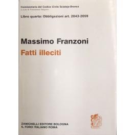 Lafeltrinelli Dei fatti illeciti. Art. 2043-2059