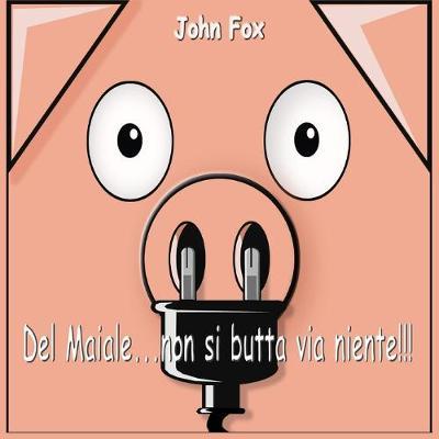 Lafeltrinelli Del maiale non si butta via niente