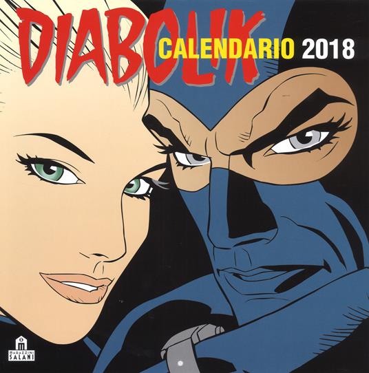 Lafeltrinelli Diabolik. Calendario da parete 2018