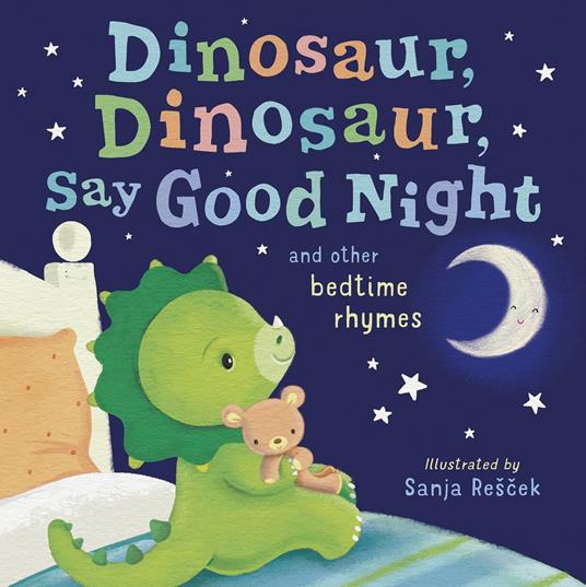 Lafeltrinelli Dinosaur Dinosaur Say Good Night