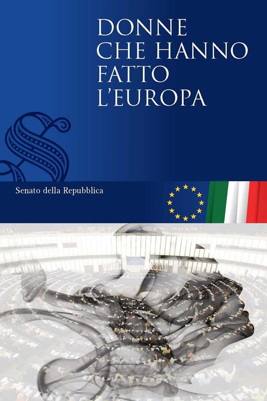Lafeltrinelli Donne che hanno fatto l'Europa