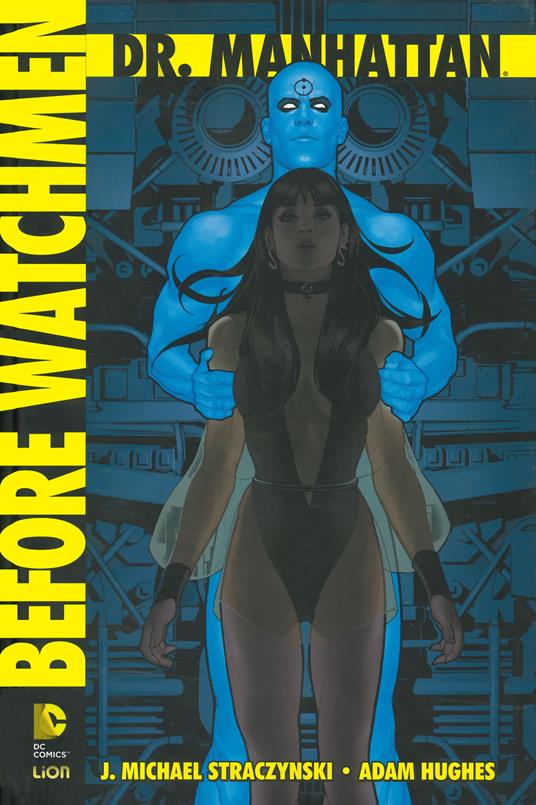 Lafeltrinelli Dr. Manhattan. Before Watchmen. Vol. 1