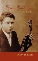 Lafeltrinelli Efrem Zimbalist: A Life