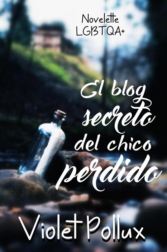 Lafeltrinelli El blog secreto del chico perdido