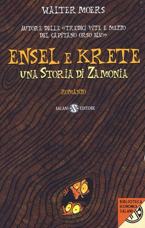 Lafeltrinelli Ensel e Krete. Una storia di Zamonia