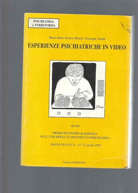 Lafeltrinelli Esperienze psichiatriche in video