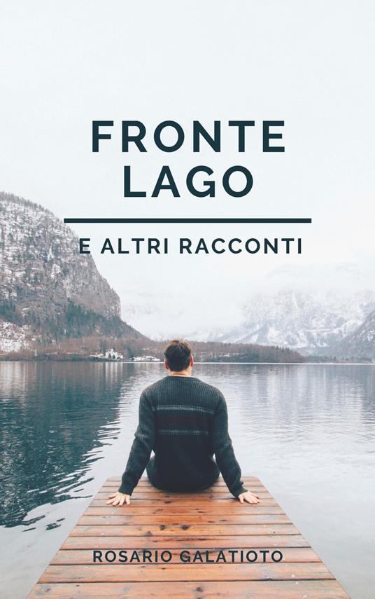 Lafeltrinelli Fronte lago e altri racconti
