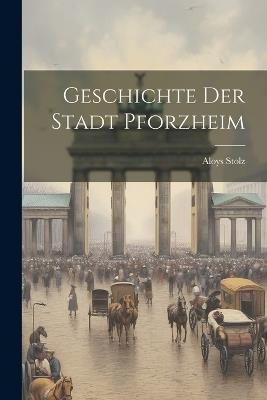 Lafeltrinelli Geschichte Der Stadt Pforzheim