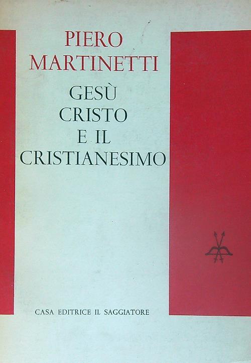 Lafeltrinelli Gesù Cristo e il Cristianesimo