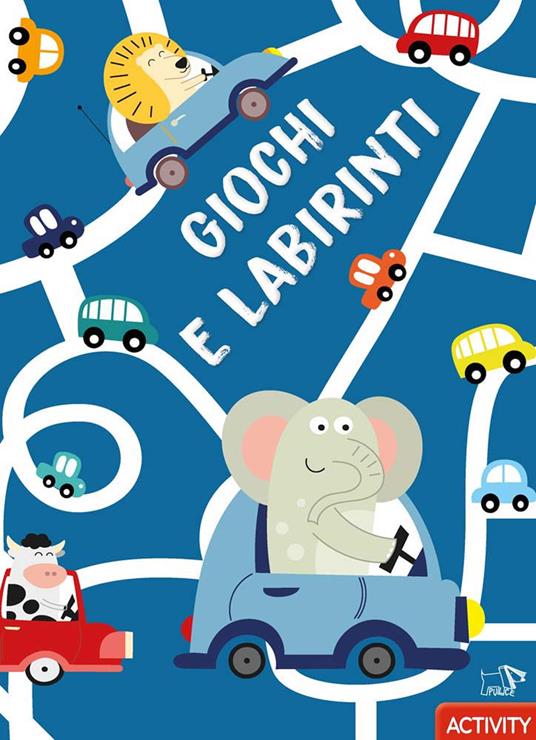Lafeltrinelli Giochi e labirinti. Ediz. a colori