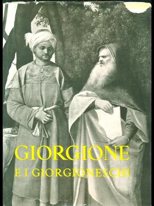 Lafeltrinelli Giorgione e i giorgioneschi