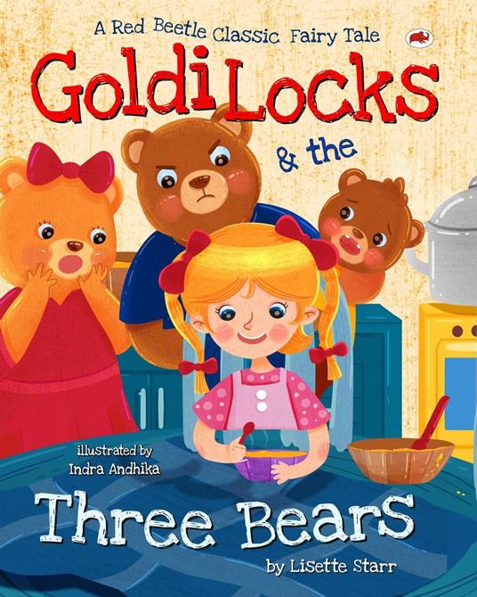 Lafeltrinelli Goldilocks and the Three Bears