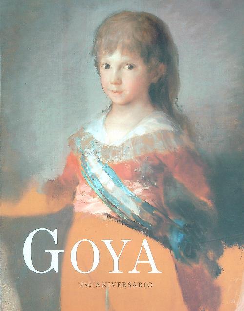 Lafeltrinelli Goya. 250 Aniversario