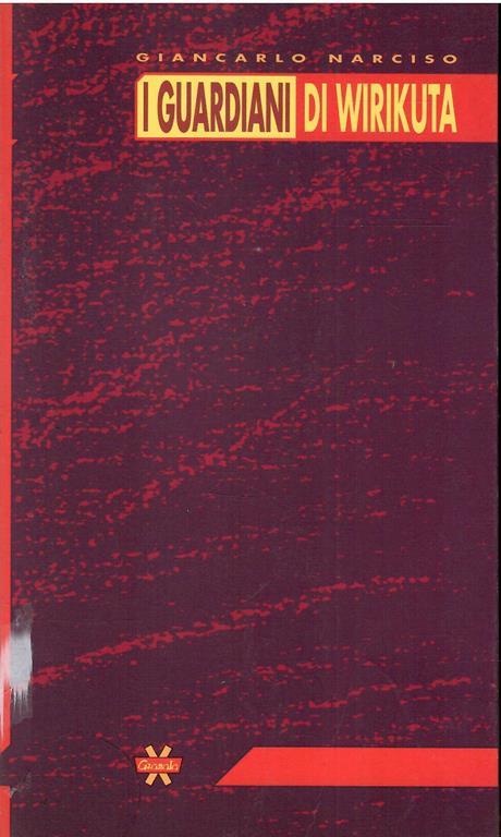 Lafeltrinelli I Guardiani Di Wirikuta
