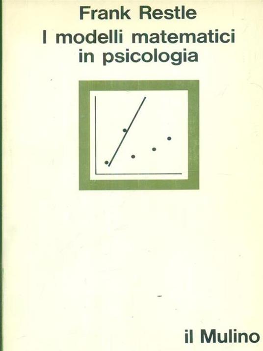 Lafeltrinelli I Modelli Matematici In Psicologia