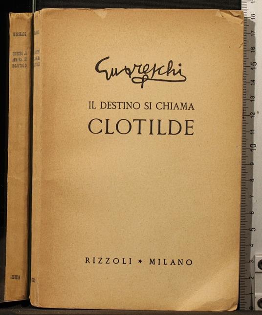 Lafeltrinelli Il destino si chiama Clotilde