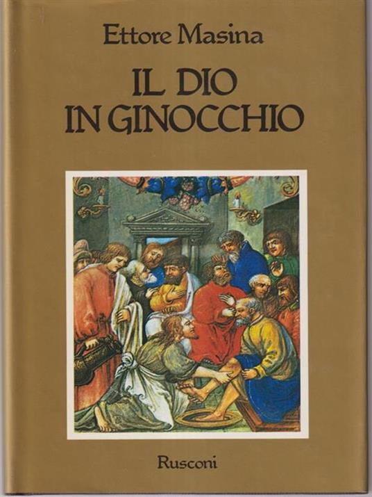 Lafeltrinelli Il dio in ginocchio